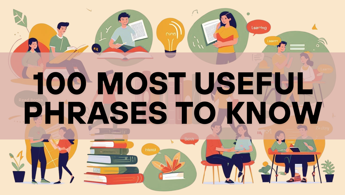 100 Most Useful Phrases English Learners Should Know